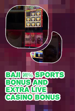 Baji bet slots bonus